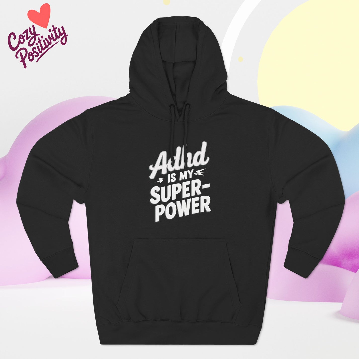 ADHD Is My Superpower β Bold & Empowering Hoodie π§