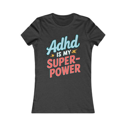 ADHD Is My Superpower – Empowering Graphic Tee 💥