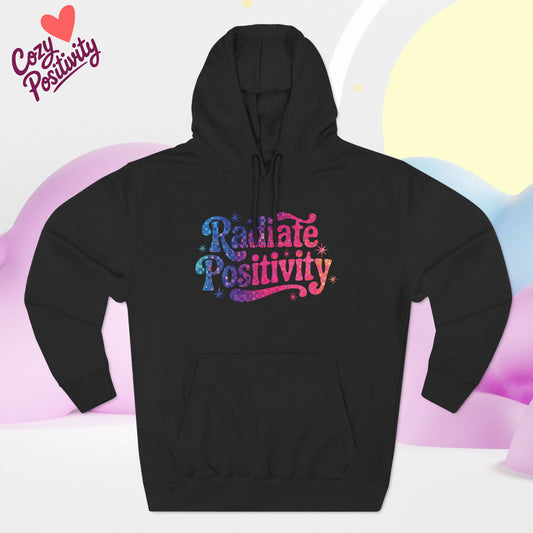 Radiate Positivity Fleece Hoodie - Cozy & Inspirational Wear
